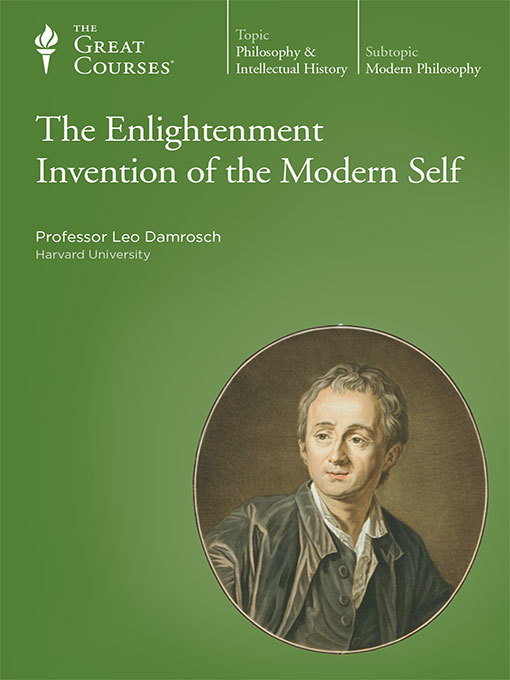 Title details for The Enlightenment Invention of the Modern Self by Leo Damrosch - Available